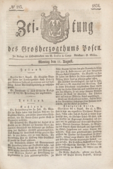 Zeitung des Großherzogthums Posen. 1834, № 185 (11 August)