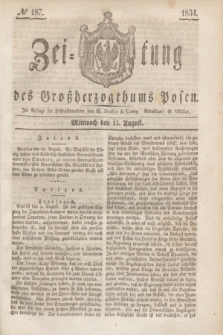 Zeitung des Großherzogthums Posen. 1834, № 187 (13 August)