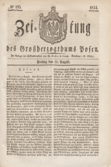 Zeitung des Großherzogthums Posen. 1834, № 195 (22 August)