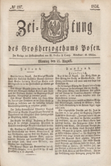 Zeitung des Großherzogthums Posen. 1834, № 197 (25 August)