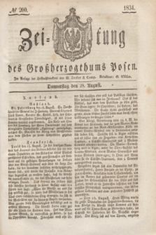 Zeitung des Großherzogthums Posen. 1834, № 200 (28 August)