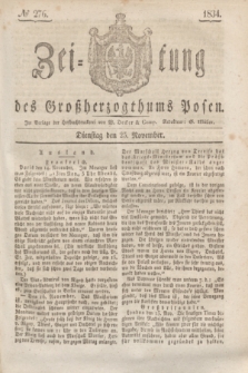 Zeitung des Großherzogthums Posen. 1834, № 276 (25 November)