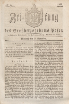 Zeitung des Großherzogthums Posen. 1834, № 277 (26 November)