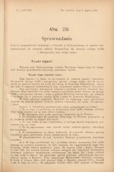 [Kadencja VIII, sesja III, al. 216] Alegata do Sprawozdań Stenograficznych z Trzeciej Sesyi Ósmego Peryodu Sejmu Krajowego Królestwa Galicyi i Lodomeryi wraz z Wielkiem Księstwem Krakowskiem z roku 1907. Alegat 216