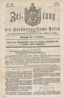 Zeitung des Großherzogthums Posen. 1834, № 305 (31 December)