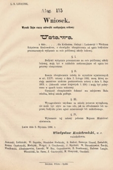 [Kadencja V, sesja III, al. 115] Alegata do Sprawozdań Stenograficznych z Trzeciej Sesyi Piątego Peryodu Sejmu Krajowego Królestwa Galicyi i Lodomeryi wraz z Wielkiem Księstwem Krakowskiem z roku 1885/6. Alegat 115