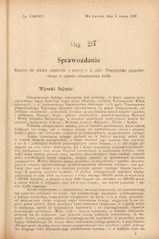 [Kadencja VIII, sesja III, al. 217] Alegata do Sprawozdań Stenograficznych z Trzeciej Sesyi Ósmego Peryodu Sejmu Krajowego Królestwa Galicyi i Lodomeryi wraz z Wielkiem Księstwem Krakowskiem z roku 1907. Alegat 217