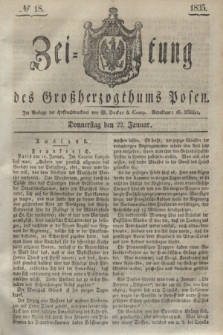 Zeitung des Großherzogthums Posen. 1835, № 18 (22 Januar)