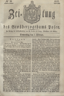 Zeitung des Großherzogthums Posen. 1835, № 30 (5 Februar)