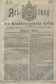 Zeitung des Großherzogthums Posen. 1835, № 31 (6 Februar)