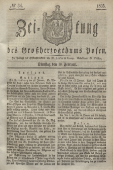 Zeitung des Großherzogthums Posen. 1835, № 34 (10 Februar)