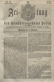 Zeitung des Großherzogthums Posen. 1835, № 35 (11 Februar)