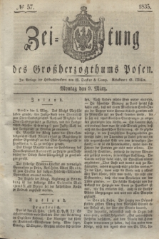Zeitung des Großherzogthums Posen. 1835, № 57 (9 März)