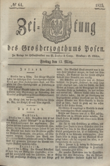 Zeitung des Großherzogthums Posen. 1835, № 61 (13 März)