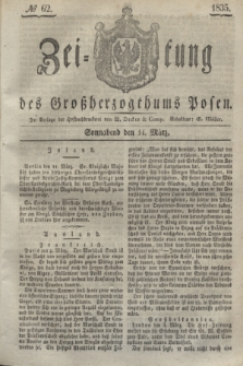 Zeitung des Großherzogthums Posen. 1835, № 62 (14 März)