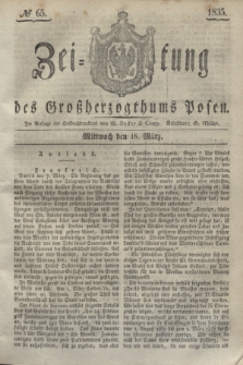 Zeitung des Großherzogthums Posen. 1835, № 65 (18 März)