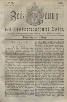 Zeitung des Großherzogthums Posen. 1835, № 66 (19 März)