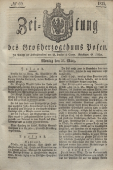 Zeitung des Großherzogthums Posen. 1835, № 69 (23 März)