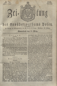Zeitung des Großherzogthums Posen. 1835, № 74 (28 März)