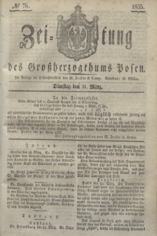 Zeitung des Großherzogthums Posen. 1835, № 76 (31 März)