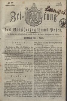 Zeitung des Großherzogthums Posen. 1835, № 77 (1 April)