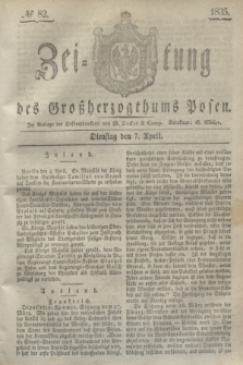 Zeitung des Großherzogthums Posen. 1835, № 82 (7 April)