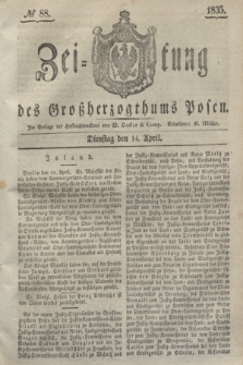 Zeitung des Großherzogthums Posen. 1835, № 88 (14 April)