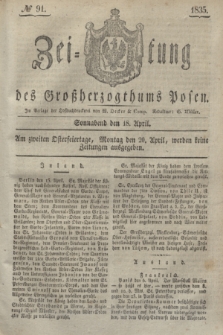 Zeitung des Großherzogthums Posen. 1835, № 91 (18 April)