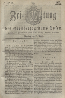 Zeitung des Großherzogthums Posen. 1835, № 97 (27 April)