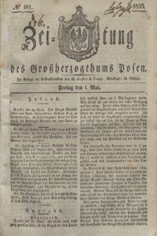 Zeitung des Großherzogthums Posen. 1835, № 101 (1 Mai)