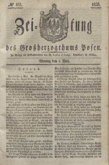 Zeitung des Großherzogthums Posen. 1835, № 103 (4 Mai)