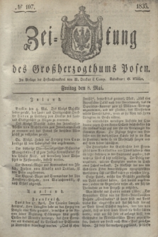 Zeitung des Großherzogthums Posen. 1835, № 107 (8 Mai)