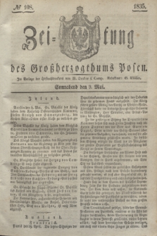 Zeitung des Großherzogthums Posen. 1835, № 108 (9 Mai)
