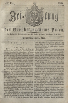 Zeitung des Großherzogthums Posen. 1835, № 117 (21 Mai)