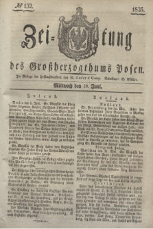 Zeitung des Großherzogthums Posen. 1835, № 132 (10 Juni)