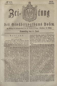 Zeitung des Großherzogthums Posen. 1835, № 133 (11 Juni)
