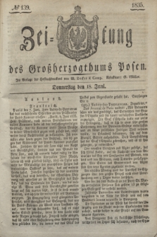 Zeitung des Großherzogthums Posen. 1835, № 139 (18 Juni)