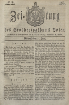 Zeitung des Großherzogthums Posen. 1835, № 144 (24 Juni)