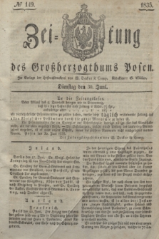 Zeitung des Großherzogthums Posen. 1835, № 149 (30 Juni)