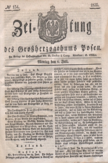 Zeitung des Großherzogthums Posen. 1835, № 154 (6 Juli)