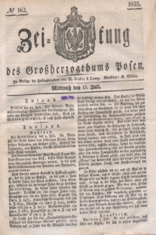 Zeitung des Großherzogthums Posen. 1835, № 162 (15 Juli)