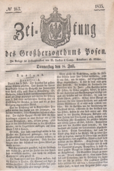 Zeitung des Großherzogthums Posen. 1835, № 163 (16 Juli)