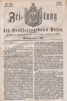 Zeitung des Großherzogthums Posen. 1835, № 168 (22 Juli)