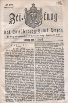 Zeitung des Großherzogthums Posen. 1835, № 182 (7 August)