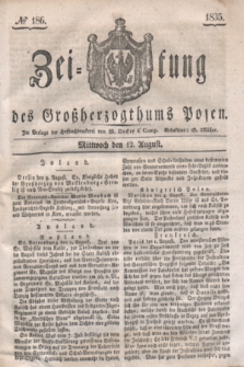 Zeitung des Großherzogthums Posen. 1835, № 186 (12 August)