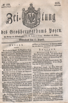 Zeitung des Großherzogthums Posen. 1835, № 189 (15 August)