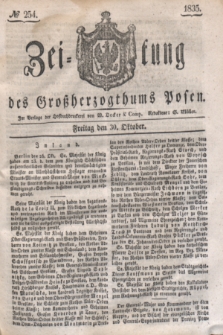 Zeitung des Großherzogthums Posen. 1835, № 254 (30 Oktober)