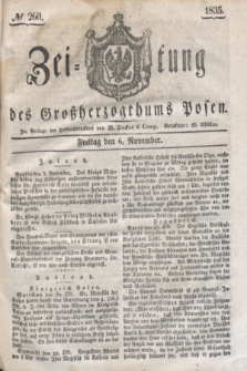 Zeitung des Großherzogthums Posen. 1835, № 260 (6 November)