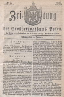 Zeitung des Großherzogthums Posen. 1836, № 2 (4 Januar)