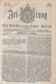 Zeitung des Großherzogthums Posen. 1836, № 9 (12 Januar)